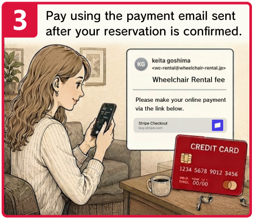 Pay using the payment email sent after your reservation is confirmed.